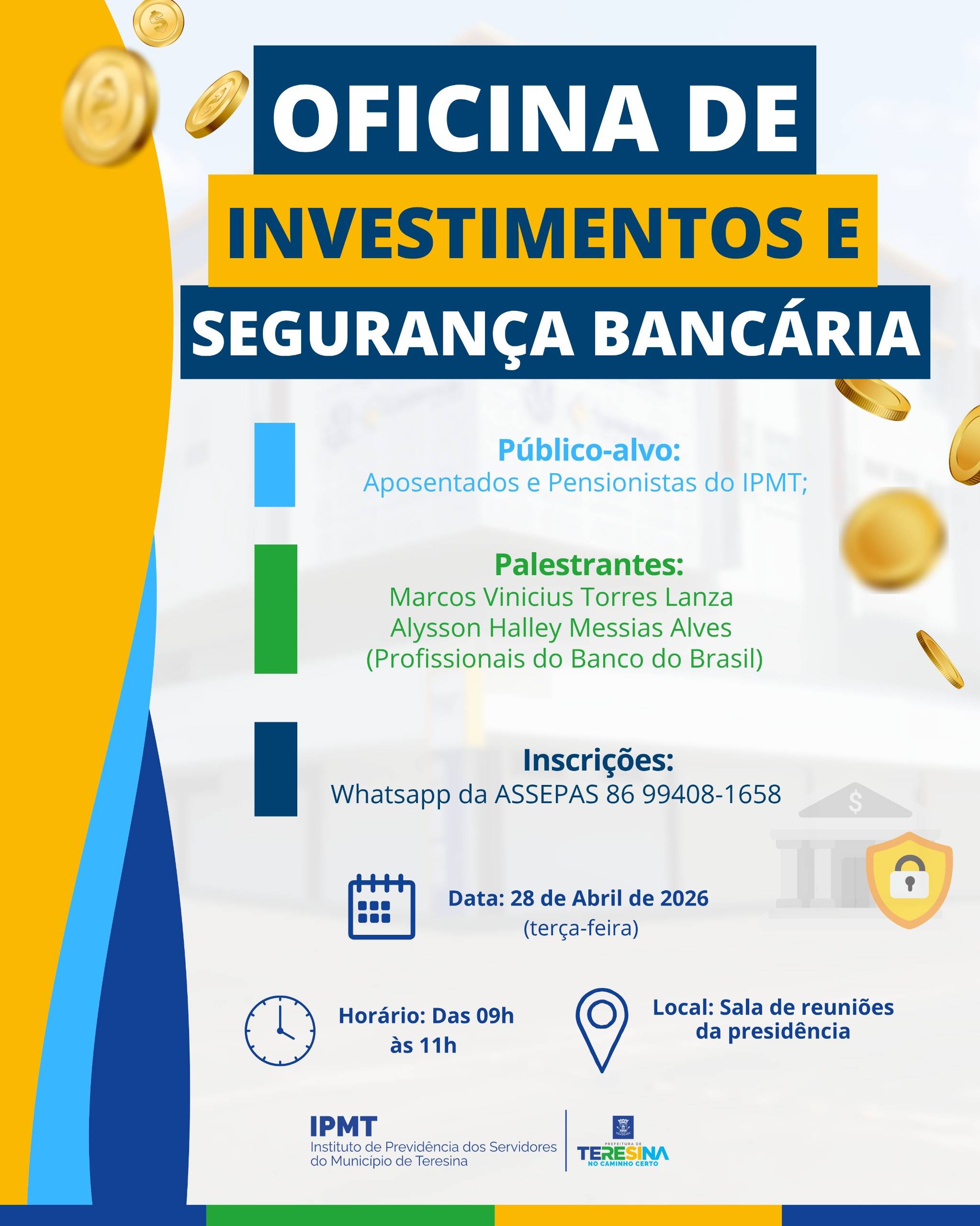 IPMT promove oficina de investimentos e segurança bancária para aposentados e pensionistas