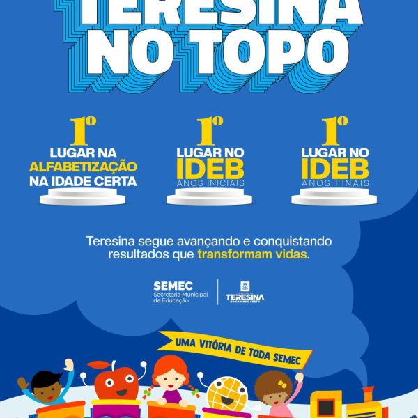 Teresina volta ao topo e conquista o primeiro lugar no IDEB